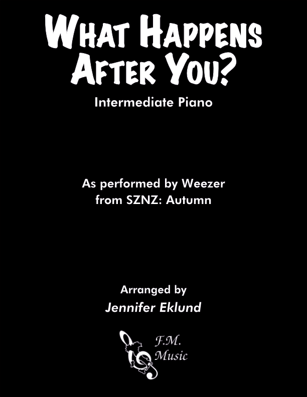 What Happens After You? (Intermediate Piano)